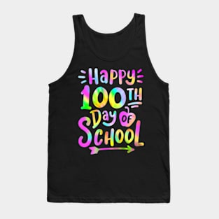 Happy 100Th Day Of School Tie Dye 100 Days Students Teachers Tank Top